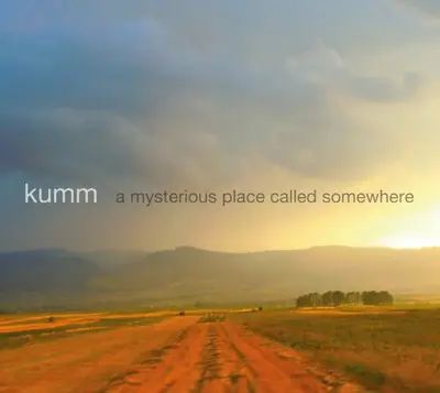 Kumm - A Mysterious Place Called Somewhere