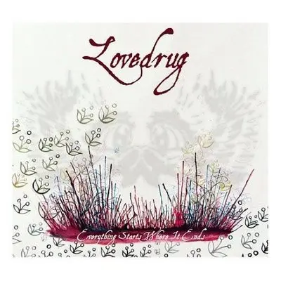 Lovedrug - Everything Starts Where It Ends