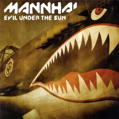 Mannhai - Evil Under The Sun