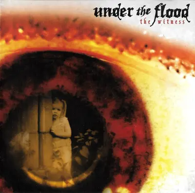 Under The Flood - The Witness