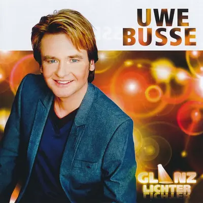 Uwe Busse - Glanzlichter