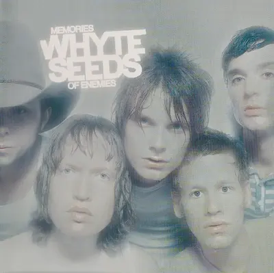 Whyte Seeds - Memories Of Enemies