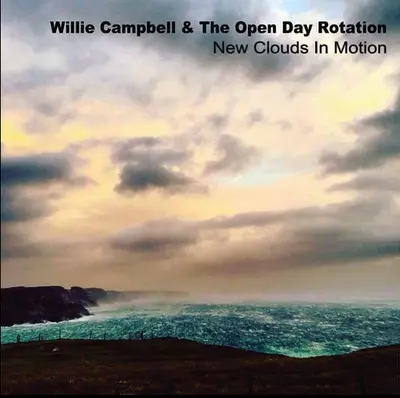 William Campbell (2) & The Open Day Rotation - New Clouds In Motion
