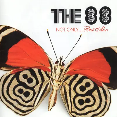 The 88 - Not Only... But Also