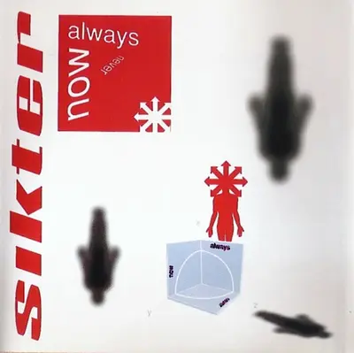 Sikter - Now, Always, Never