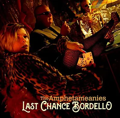 The Amphetameanies - Last Chance Bordello