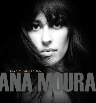 Ana Moura - Leva-me Aos Fados