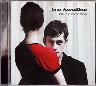 Ben Hamilton (4) - Bull In A China Shop