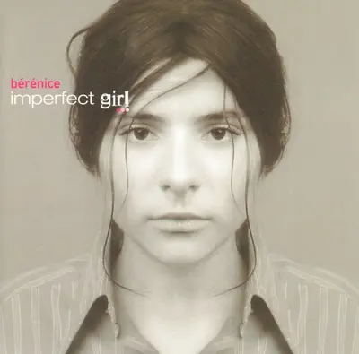 Berenice - Imperfect Girl...