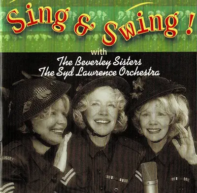 The Beverley Sisters, Syd Lawrence And His Orchestra - Sing & Swing!