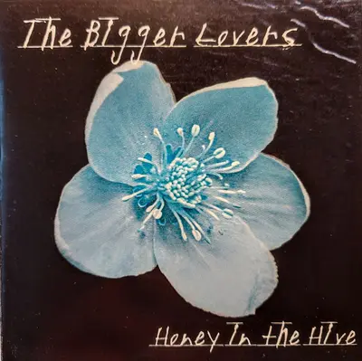 The Bigger Lovers - Honey In The Hive