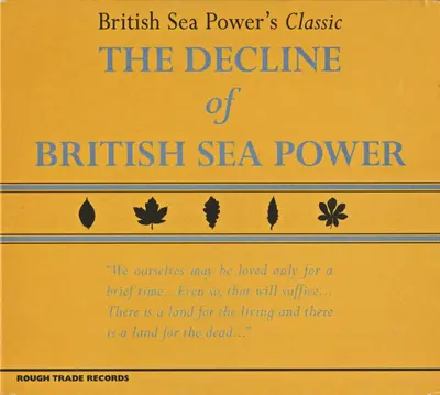 British Sea Power - The Decline Of British Sea Power