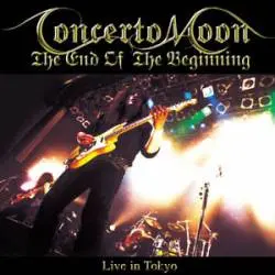 Concerto Moon - The End Of The Beginning