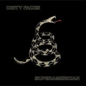 Dirty Faces - Superamerican