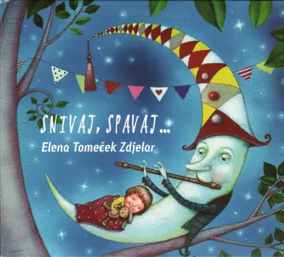Elena Tomeček - Snivaj, Spavaj ...