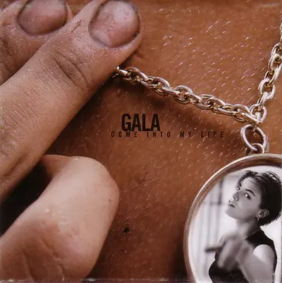 Gala - Come Into My Life