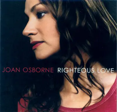 Joan Osborne - Righteous Love