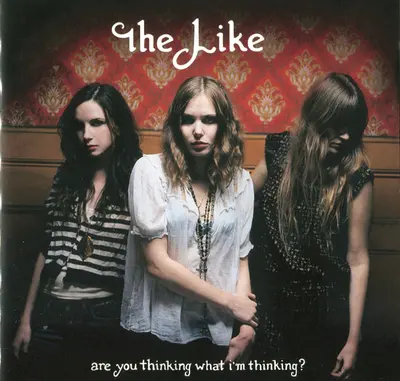 The Like - Are You Thinking What I'm Thinking?