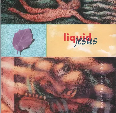 Liquid Jesus - Pour In The Sky
