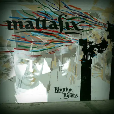 Mattafix - Rhythm & Hymns