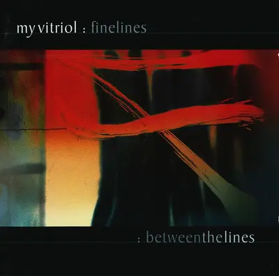 My Vitriol - Finelines / Between The Lines