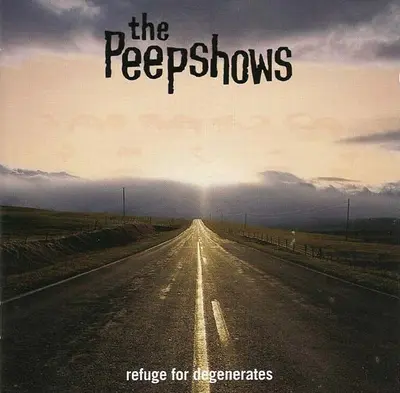 The Peepshows - Refuge For Degenerates