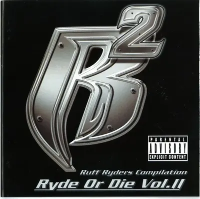 Ruff Ryders - Ryde Or Die Vol. II