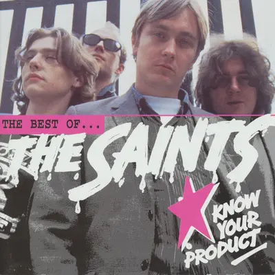 The Saints (2) - Know Your Product: The Best Of The Saints