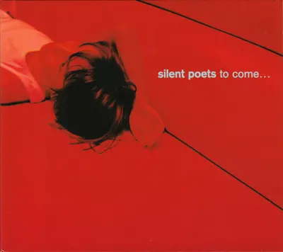 Silent Poets - To Come...