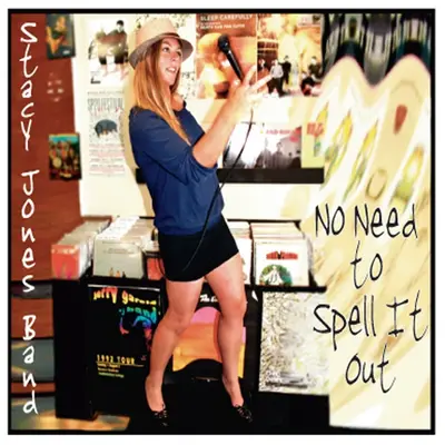 Stacy Jones Band - No Need To Spell It Out