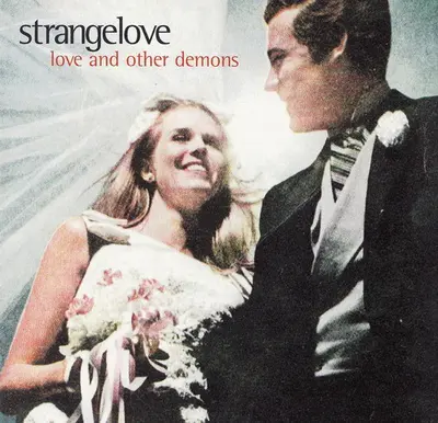 Strangelove - Love And Other Demons