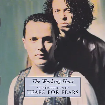 Tears For Fears - The Working Hour (An Introduction To Tears For Fears)
