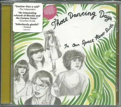Those Dancing Days - In Our Space Hero Suits