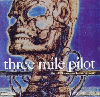 Three Mile Pilot - The Chief Assassin To The Sinister