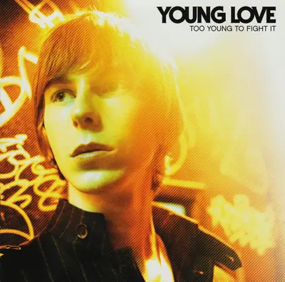 Young Love - Too Young To Fight It