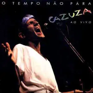 Cazuza - O Tempo Não Pára - Cazuza Ao Vivo