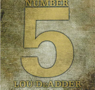 Lou DeAdder - Number 5