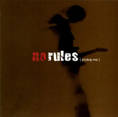 No Rules (2) - Probaj Me