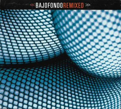 Bajofondo Tango Club - Remixed