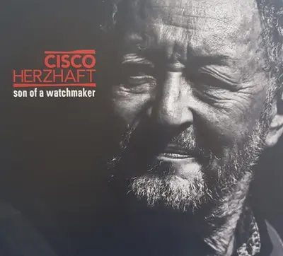 Cisco Herzhaft - Son Of A Watchmaker