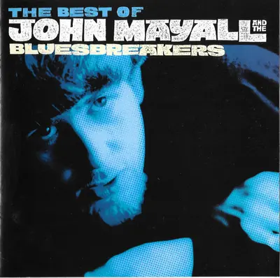 John Mayall & The Bluesbreakers - The Best Of John Mayall And The Bluesbreakers - As It All Began 1964-69