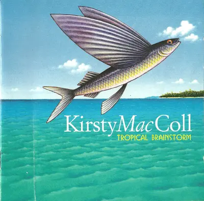 Kirsty MacColl - Tropical Brainstorm