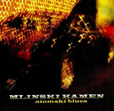 Mlinski Kamen - Atomski Blues