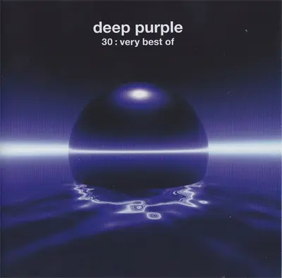 Deep Purple - 30: Very Best Of