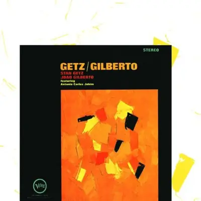 Stan Getz And João Gilberto Featuring Antonio Carlos Jobim - Getz / Gilberto