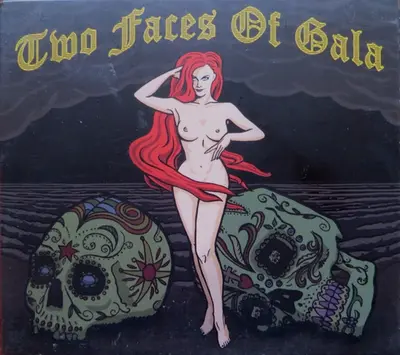 Two Faces Of Gala - Two Faces Of Gala