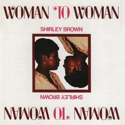 Shirley Brown - Woman To Woman