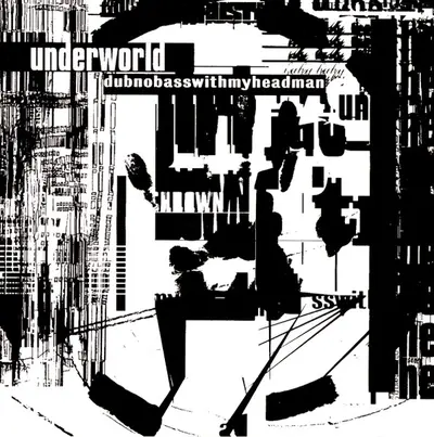 Underworld - Dubnobasswithmyheadman