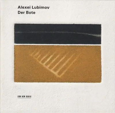 Alexei Lubimov - Der Bote-1