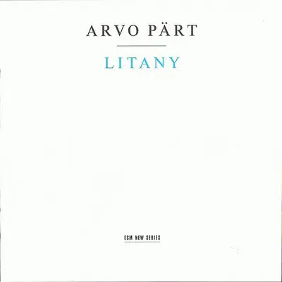 Arvo Pärt - Litany